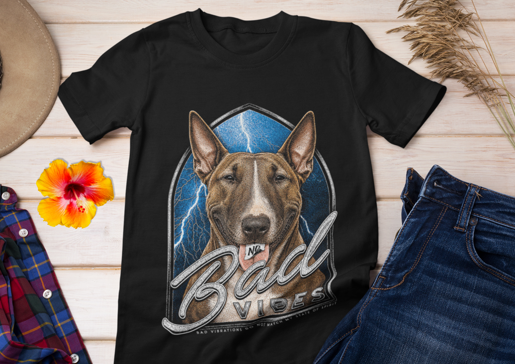 NO BAD VIBES - Bull Terrier