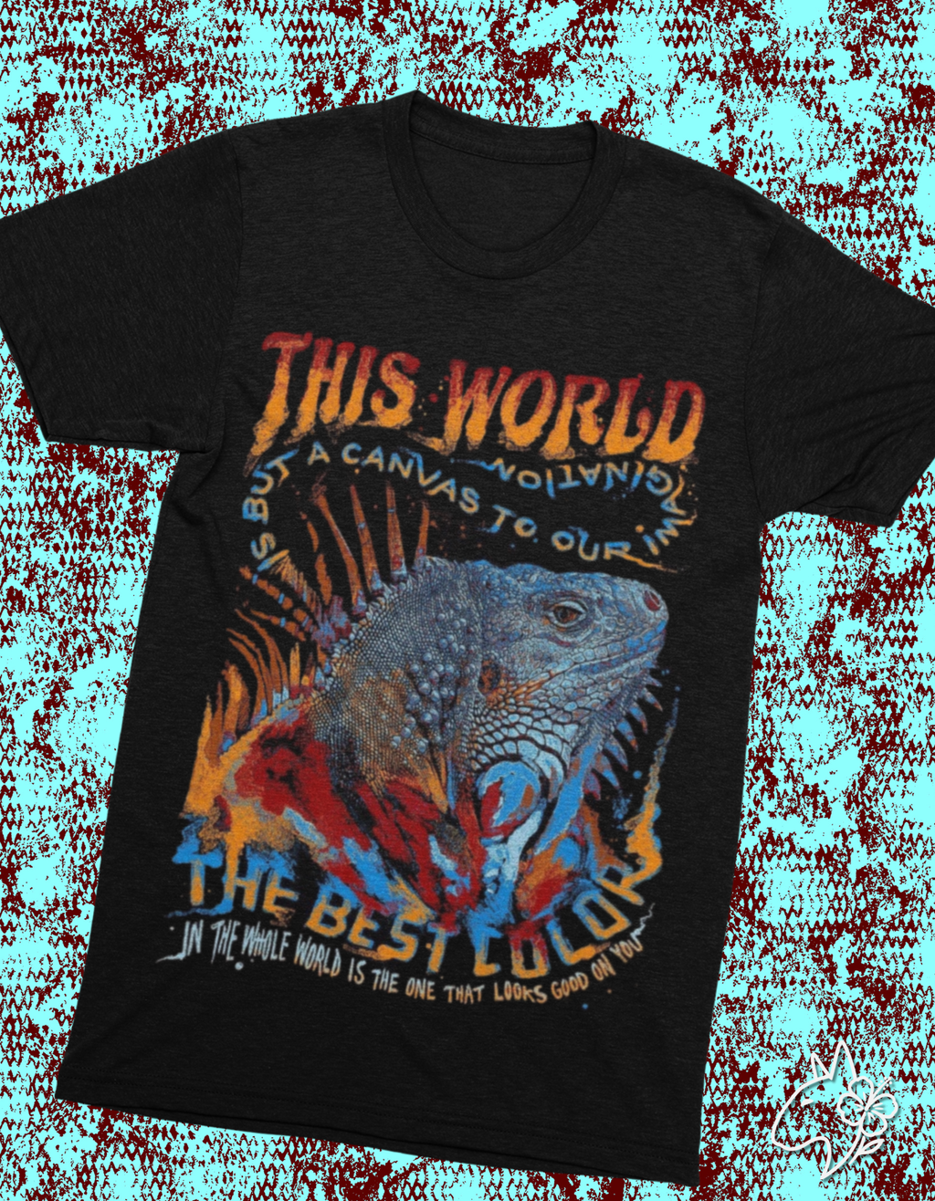 This World Is Your Canvas - Iguana